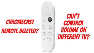 Fix Chromecast Remote Deleted - Fix Chromecast Can't Control TV Volume