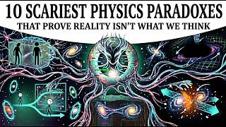 10 Scariest Physics Paradoxes That Prove Reality Isn't What We Think