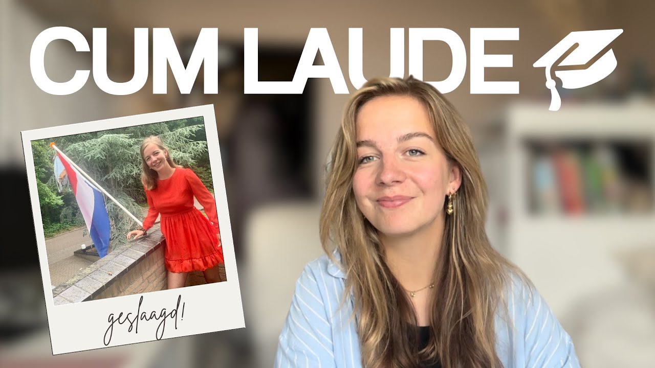 Hoe ik CUM LAUDE ben geslaagd (en 5 tips hoe jij het ook kan!) - YouTube