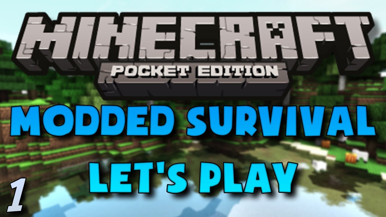 Let's Play Minecraft PE Modded Survival Ep. 1 - Welcome Back! - YouTube