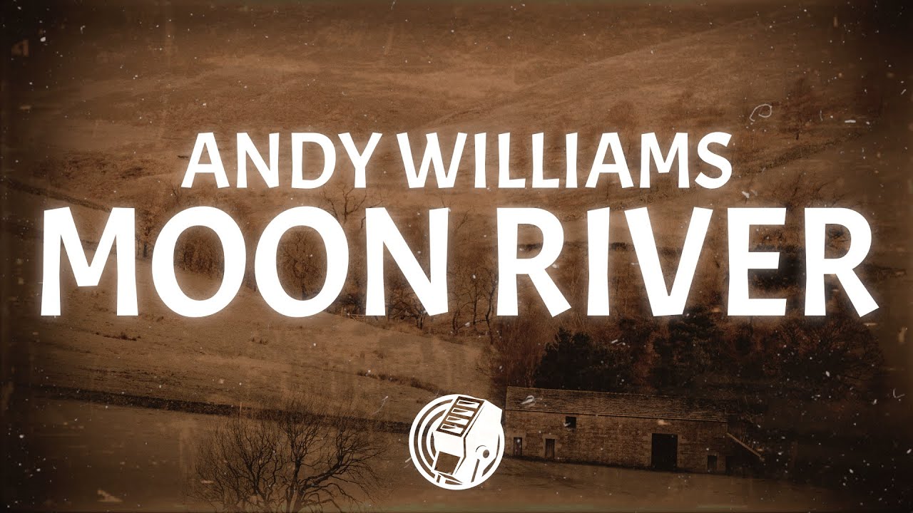 Andy Williams - Moon River (From "Breakfast at Tiffany's") (Lyrics) Andy Williams - Moon River (From "Breakfast at Tiffany's") (Lyrics)
