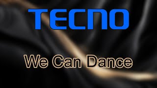 We Can Dance - Tecno HiOS 14 - 15 Ringtone