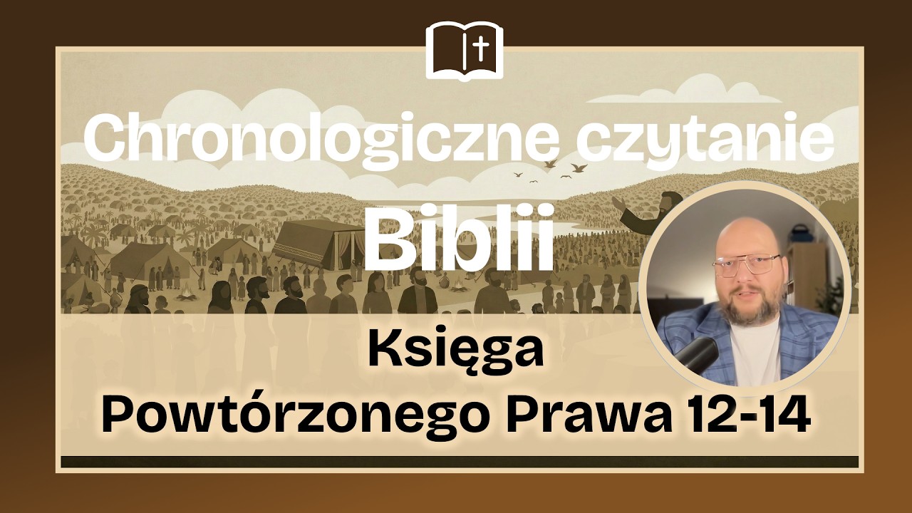 ⌛ 🅲🅲🅱 #𝟎𝟔𝟒 Księga Powtórzonego Prawa 12-14 ✝️