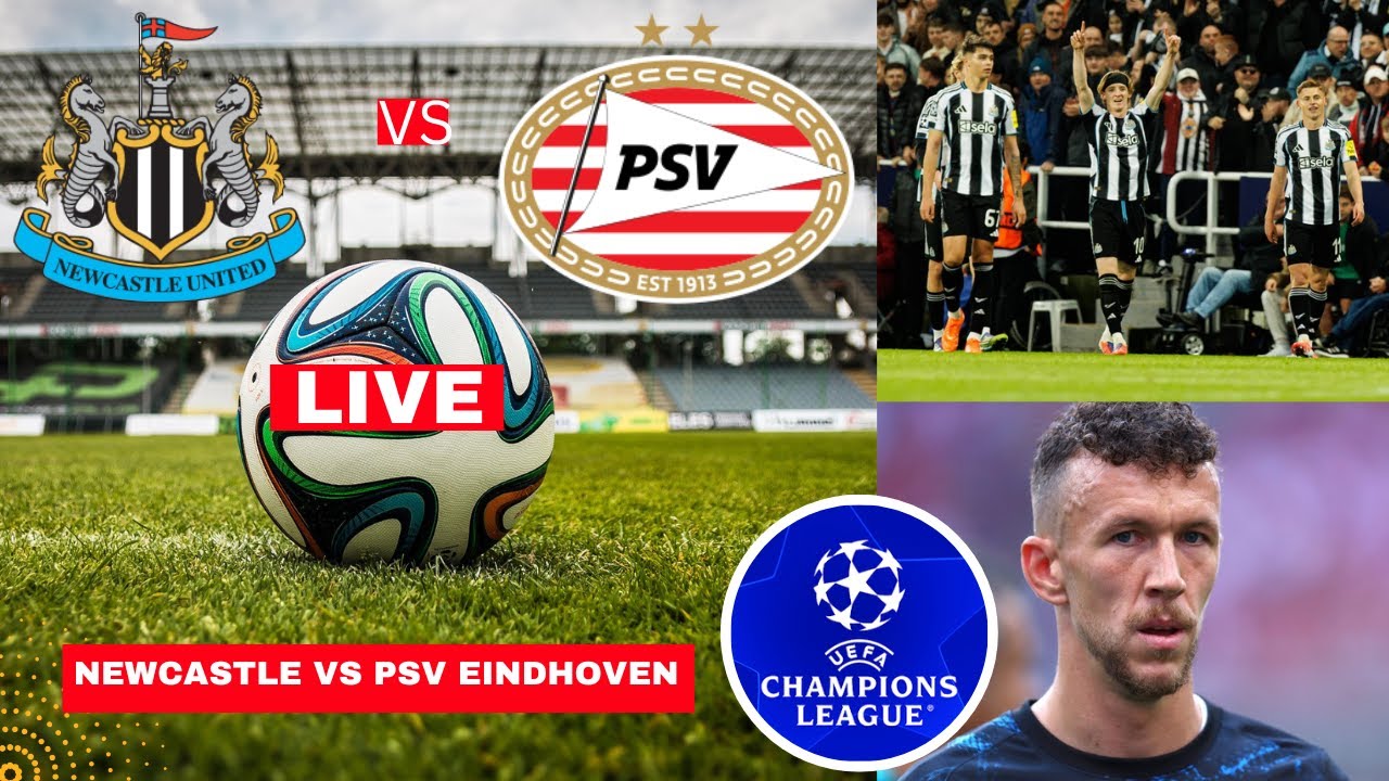 Newcastle vs PSV Eindhoven 3-0 Live Stream Champions League Football UCL Match Score Highlights FC