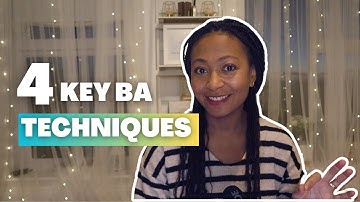 Mastering 4 Key Business Analysis Techniques: A Comprehensive Guide for Beginners