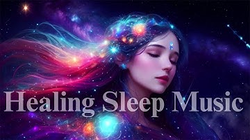 Insomnia Healing, Release of Melatonin and Toxin, Instant Relaxation - Healing Sleep Music