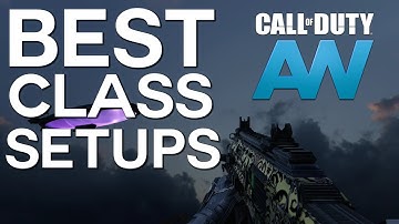 "BEST CLASS SETUPS" - Advanced Warfare Custom Class Guide