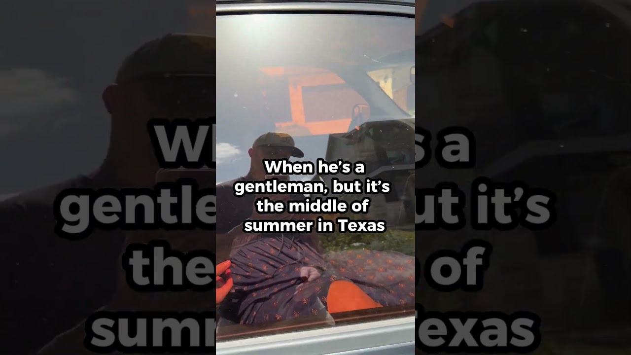He's a gentleman, but it's Texas