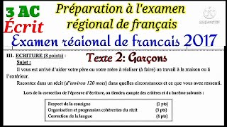 3 AC (Écrit 2): examen régional de français 2017مواضيع إنشائية سابقة