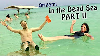 Origami in the Dead Sea (Part 2)