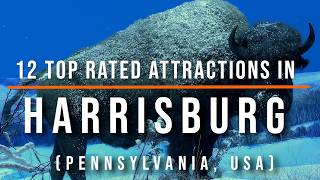 12 Top-Rated Attractions in Harrisburg, Pennsylvania 🇺🇸 | Best Things to Do | Travel Guide 2026