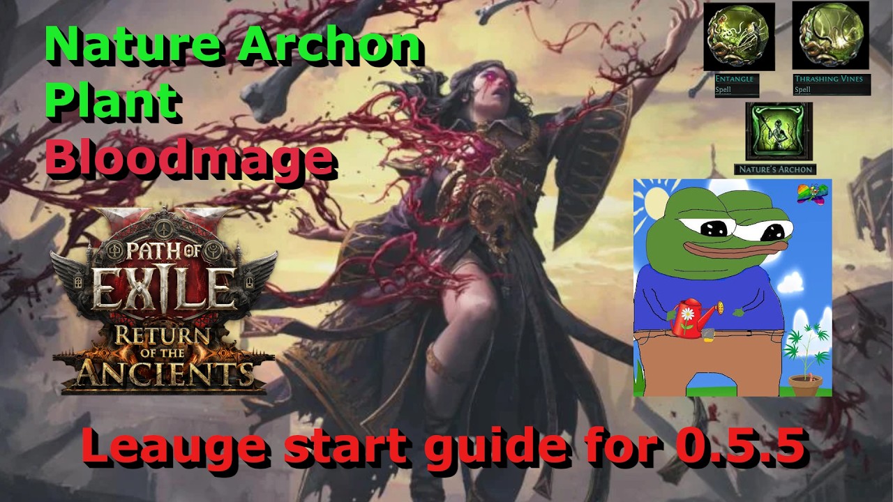 [0.5.5] Nature Archon Plant Bloodmage League Start Build Guide - The Return of the Ancients