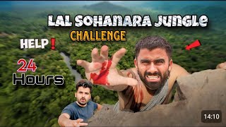 24 Hours In Jungle Challenge- Will I Survive?//Two Vlogger Lal Sohanara jungle