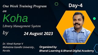 Day 4 One Week Training Program on Koha Library Management System By Dr  Vimal Kumar V screenshot 1