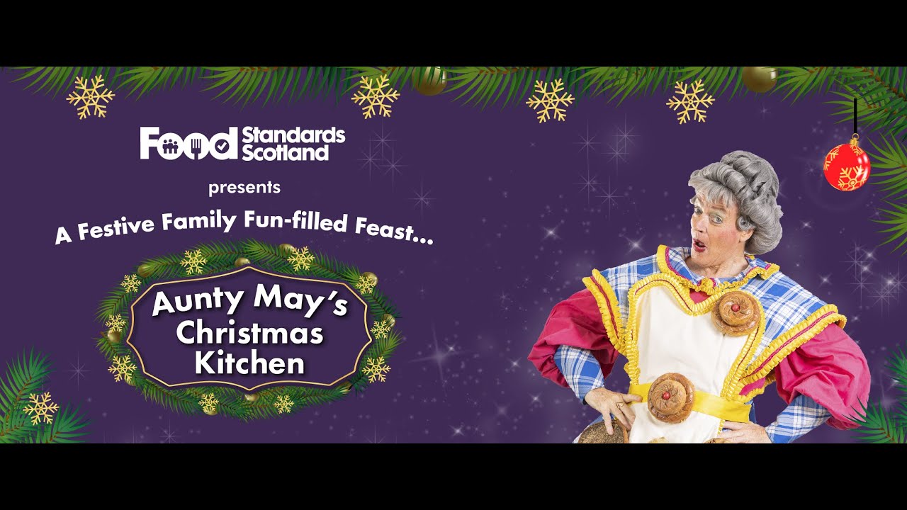 Aunty May S Christmas Kitchen Food Standards Scotland