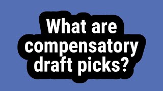 Famous What are compensatory draft picks? Wealth