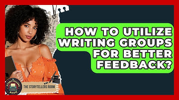 How To Utilize Writing Groups For Better Feedback? - The Storytellers Room