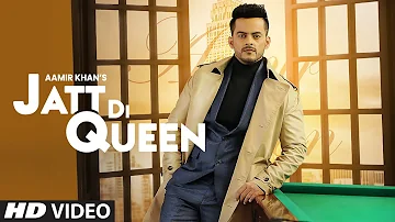 Jatt Di Queen (Full Song) Aamir Khan | Sunny Vik | Raj Fatehpuria | Latest Punjabi Songs 2020