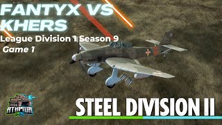 Khers vs. Fantyx Game 1- SDL League Div 1 S9- Steel Division 2
