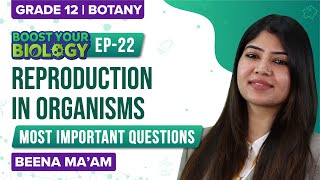 Reproduction In Organisms Class 12 Biology Important Questions (Ep 22) | NEET 2022 Botany Exam Prep