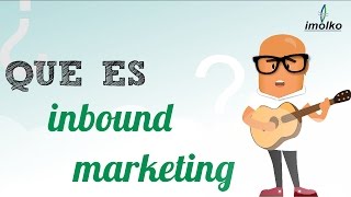¿Qué es inbound marketing?