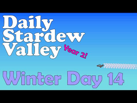 Jack's Daily Stardew #210! Winter Day 14, Year 2
