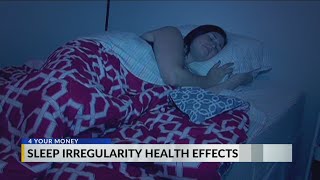 4 Your Money: Study says irregular sleep times can make you sick