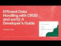 Efficient Data Handling with CRUD and sort(): A Developer’s Guide