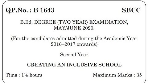B.Ed., Degree Examination Second Year - Creating an Inclusive school question paper 2020