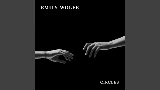 Video thumbnail of "Emily Wolfe - Circles"