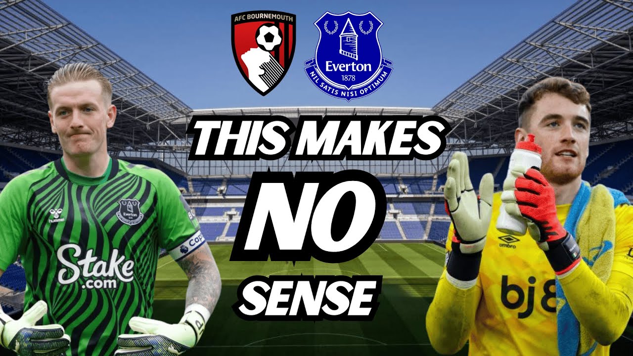 MARK TRAVERS TO EVERTON - Can AFC Bournemouth Keeper REALLY Dislodge England's Number 1?