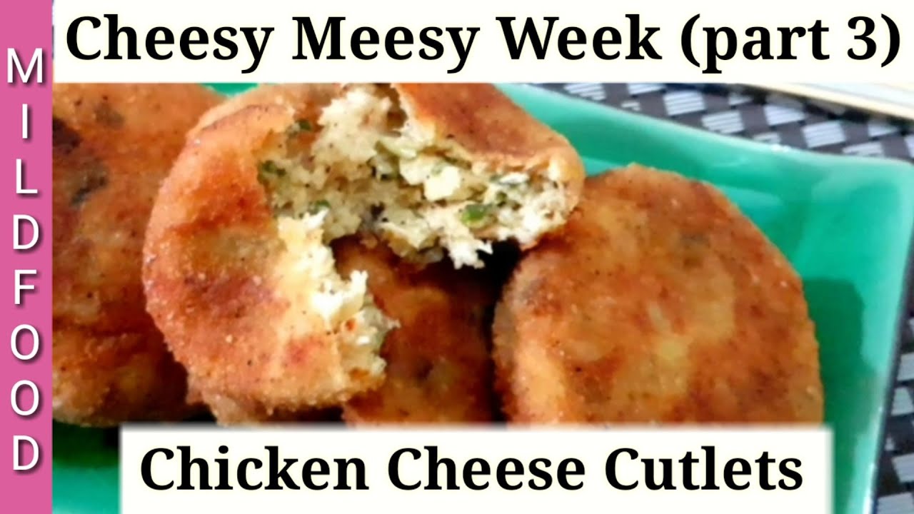 Chicken Cheese Cutlets Recipe by MILD_FOOD YouTube