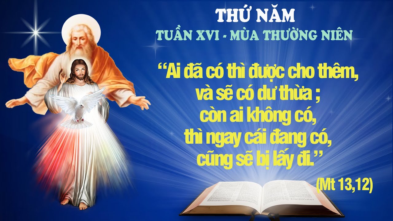 THỨ NĂM - TUẦN XVI THƯỜNG NIÊN (Mt 13: 10-17) - LỜI CHÚA CHO MỌI NGƯỜI