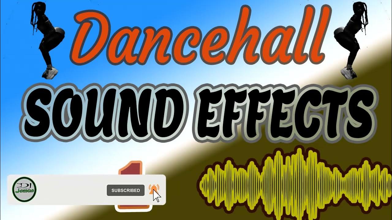 Dj Sound Effects 2023 Dancehall Sound Effects dancehall sound