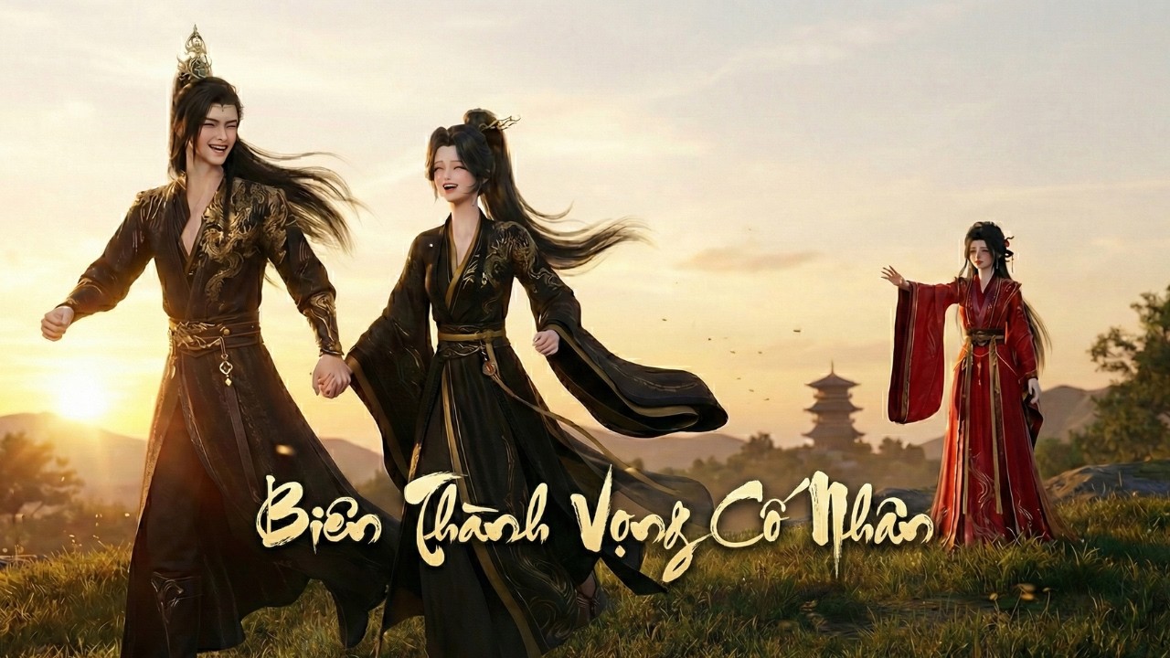 Biên Thành Vọng Cố Nhân [Full] - Kora SUB