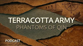 The Terracotta Army ~ Phantoms of Qin ~ Naked History