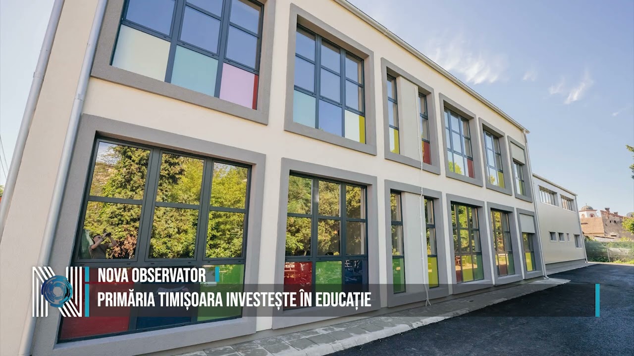 PRIMĂRIA TIMIȘOARA INVESTEȘTE ÎN EDUCAȚIE PRIMĂRIA TIMIȘOARA INVESTEȘTE ÎN EDUCAȚIE