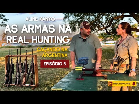 EP5. HUNTING WEAPONS AT REAL HUNTING CORRIENTES, ARGENTINA