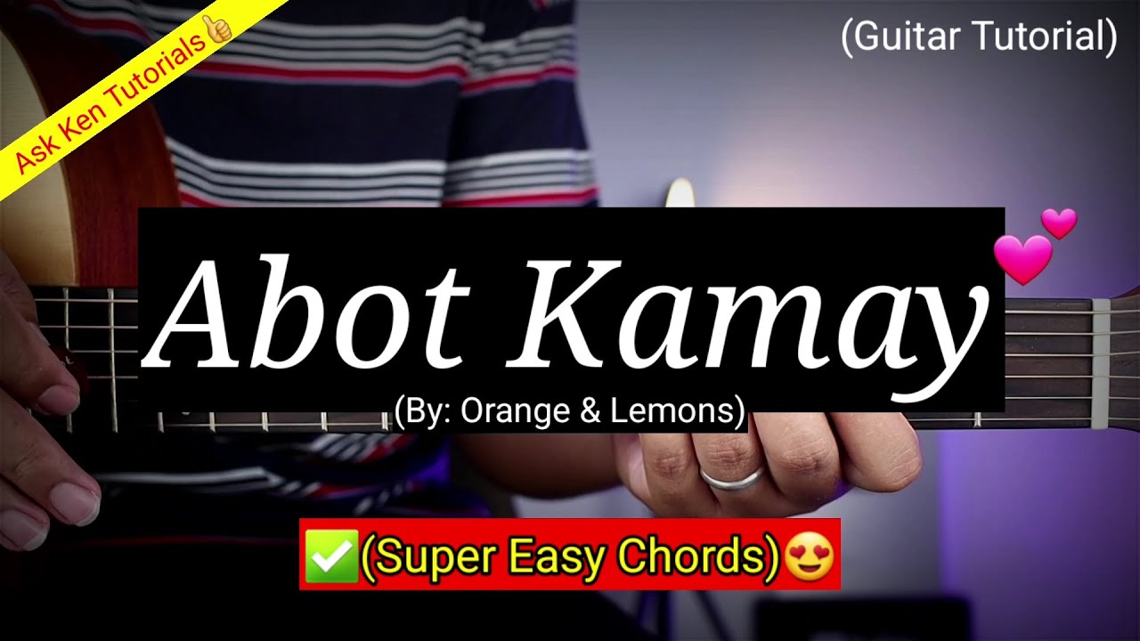 Abot Kamay Orange and Lemons (Easy Chords)😍 Guitar Tutorial YouTube