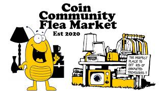 Coin Community Flea-Market TODAY 12noon-6pm EST