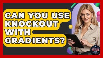 Can You Use Knockout With Gradients? - Graphic Design Nerd