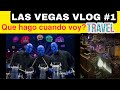 Viaje a Las Vegas 🎲 Vlog .#1