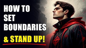 How To Set Boundaries & Stand Up For Yourself | Stoic Strategies For Inner Power