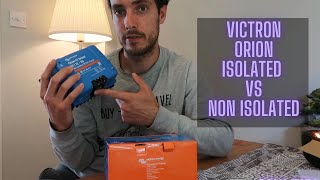 Victron Orion Non Isolated vs Isolated DCDC charger