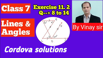 Class 7 | lines and angles | exercise 11.2 | Q 8 to 14 | Cordova solutions | Maths by Vinay sir