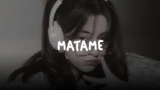 matame — antonia ft. erik frank (slowed   reverb)