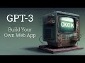 GPT 3 Web App for a Fine-Tuned Model Walkthrough