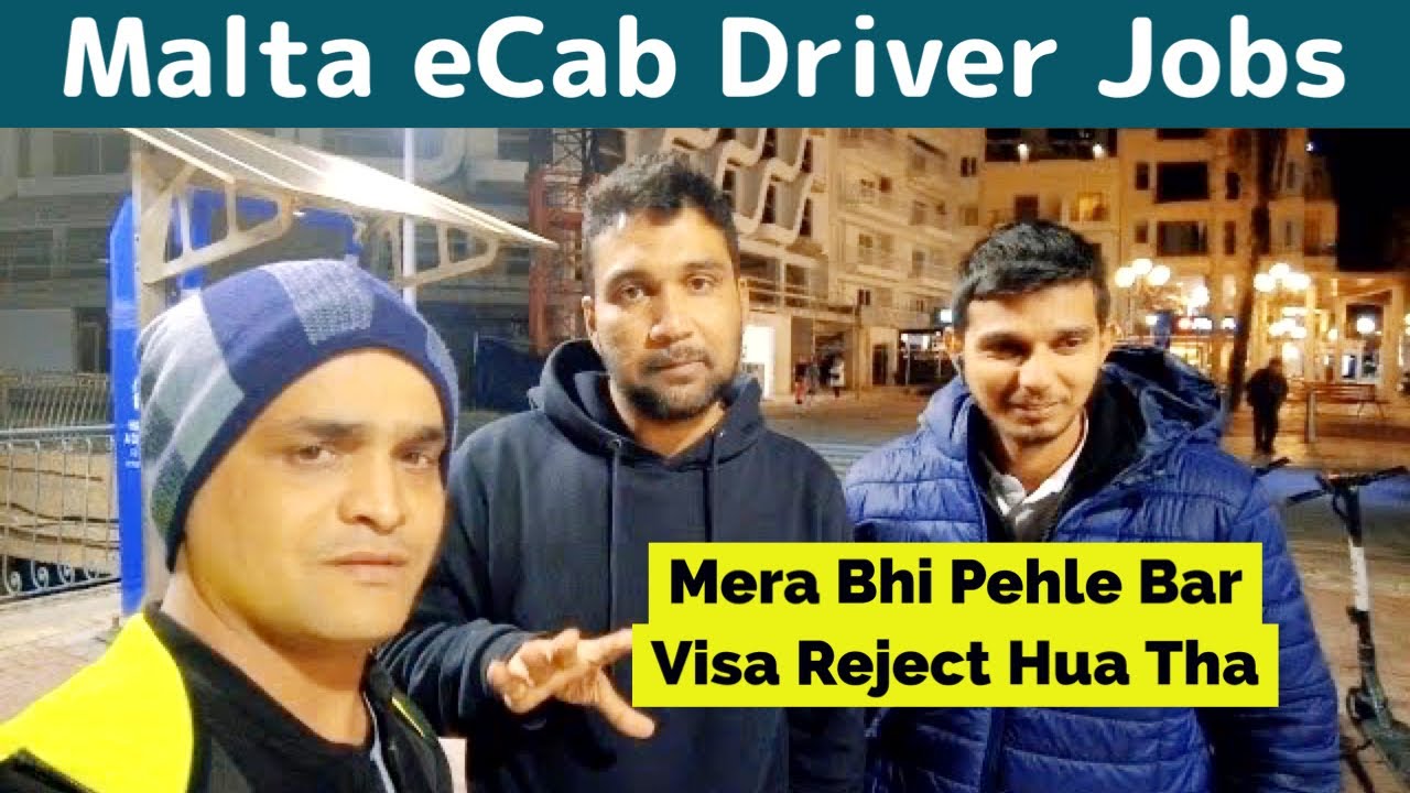 Malta Driver Jobs in Malta | Malta eCab Driver Interview | Malta Visa Rejected then Approved |