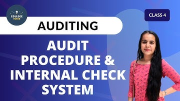 Audit Procedure | Internal Check System | Internal Audit | Auditing | CLASS 4