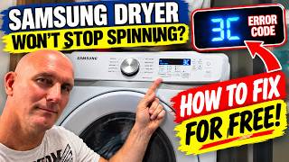 Samsung Dryer Won’t Stop Spinning? 3C Error Code FIX — FREE & EASY!